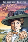 The Mystery of Beautiful Nell Cropsey : A Nonfiction Novel - eBook