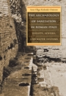 The Archaeology of Sanitation in Roman Italy : Toilets, Sewers, and Water Systems - eBook
