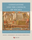 Constantine and the Council of Nicaea : Defining Orthodoxy and Heresy in Christianity, 325 CE - eBook