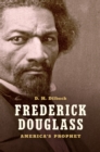 Frederick Douglass : America's Prophet - eBook
