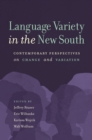 Language Variety in the New South : Contemporary Perspectives on Change and Variation - eBook