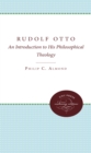 Rudolf Otto : An Introduction to His Philosophical Theology - eBook