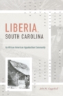 Liberia, South Carolina : An African American Appalachian Community - eBook