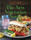 The New Vegetarian South : 105 Inspired Dishes for Everyone - eBook