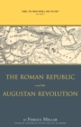 Rome, the Greek World, and the East : Volume 1: The Roman Republic and the Augustan Revolution - eBook