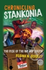 Chronicling Stankonia : The Rise of the Hip-Hop South - eBook