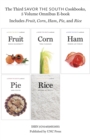 The Third Savor the South Cookbooks, 5 Volume Omnibus E-book : Includes Fruit, Corn, Ham, Pie, and Rice - eBook