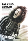Talking Guitar : Conversations with Musicians Who Shaped Twentieth-Century American Music - eBook