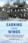 Earning Their Wings : The WASPs of World War II and the Fight for Veteran Recognition - eBook
