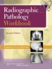 Radiographic Pathology Workbook - eBook