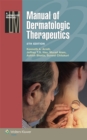 Manual of Dermatologic Therapeutics (Lippincott Manual Series) - eBook