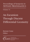 An Excursion Through Discrete Differential Geometry - Book