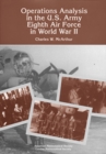 Operations Analysis in the United States Army Eighth Air Force in World War II - eBook