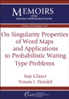 On Singularity Properties of Word Maps and Applications to Probabilistic Waring Type Problems - eBook