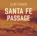 Santa Fe Passage - eAudiobook