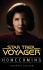 Homecoming : Star Trek Voyager - eBook