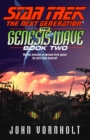 The Genesis Wave Book Two : Star Trek The Next Generation - eBook
