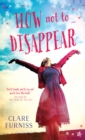How Not to Disappear - Book