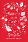 Raspberries On The Yangtze - Book
