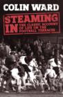 Steaming In : The Classic Account of Life on the Football Terraces - eBook