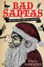 Bad Santas: Disquieting Winter Folk Tales for Grown-Ups - eBook
