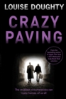 Crazy Paving : Brilliant psychological suspense from the author of Apple Tree Yard - eBook