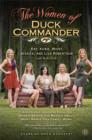 The Women of Duck Commander : Surprising Insights from the Women behind the Beards about what Makes this Family Work - eBook