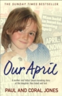 April : A mother and father's heart-breaking story of the daughter they loved and lost - eBook