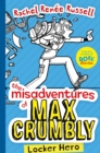 The Misadventures of Max Crumbly 1 : Locker Hero - Book