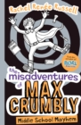 The Misadventures of Max Crumbly 2 : Middle School Mayhem - Book
