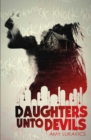Daughters unto Devils - eBook