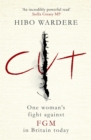 Cut: One Woman's Fight Against FGM in Britain Today - eBook