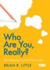 Who Are You, Really? : The Surprising Puzzle of Personality - Book