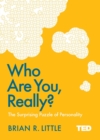 Who Are You, Really? : The Surprising Puzzle of Personality - eBook