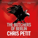 The Butchers of Berlin - eAudiobook