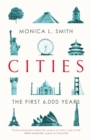 Cities : The First 6,000 Years - Book