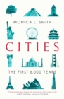 Cities : The First 6,000 Years - eBook
