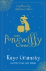 More Pongwiffy Stories : The Spell of the Year and The Holiday of Doom - Book