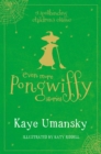 Even More Pongwiffy Stories : The Pantomime and The Spellovision Song Contest and Back on Track - eBook