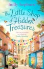The Little Shop of Hidden Treasures : a joyful and heart-warming novel you won't want to miss