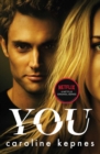 You : a completely addictive serial killer thriller! Now a major Netflix series - Book