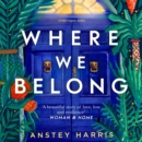 Where We Belong : The heart-breaking new novel from the bestselling Richard and Judy Book Club author - eAudiobook
