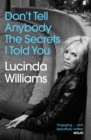 Don't Tell Anybody the Secrets I Told You - eBook