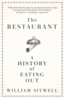 The Restaurant : A History of Eating Out - Book