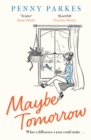 Maybe Tomorrow : 'As heartbreaking as it is uplifting' - the new novel from the author of Home - eBook