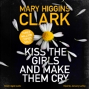 Kiss the Girls and Make Them Cry - eAudiobook