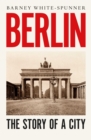 Berlin : The Story of a City - Book