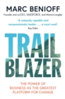 Trailblazer : The Power of Business as the Greatest Platform for Change - Book