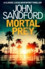 Mortal Prey : Lucas Davenport 13 - eBook