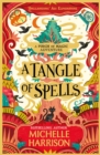 A Tangle of Spells : Bring the magic home with the bestselling Pinch of Magic Adventures - eBook